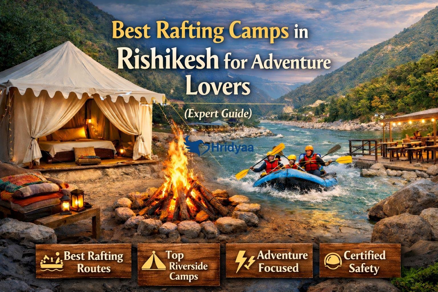 Best Adventure Rafting Camps in Rishikesh You Should Know