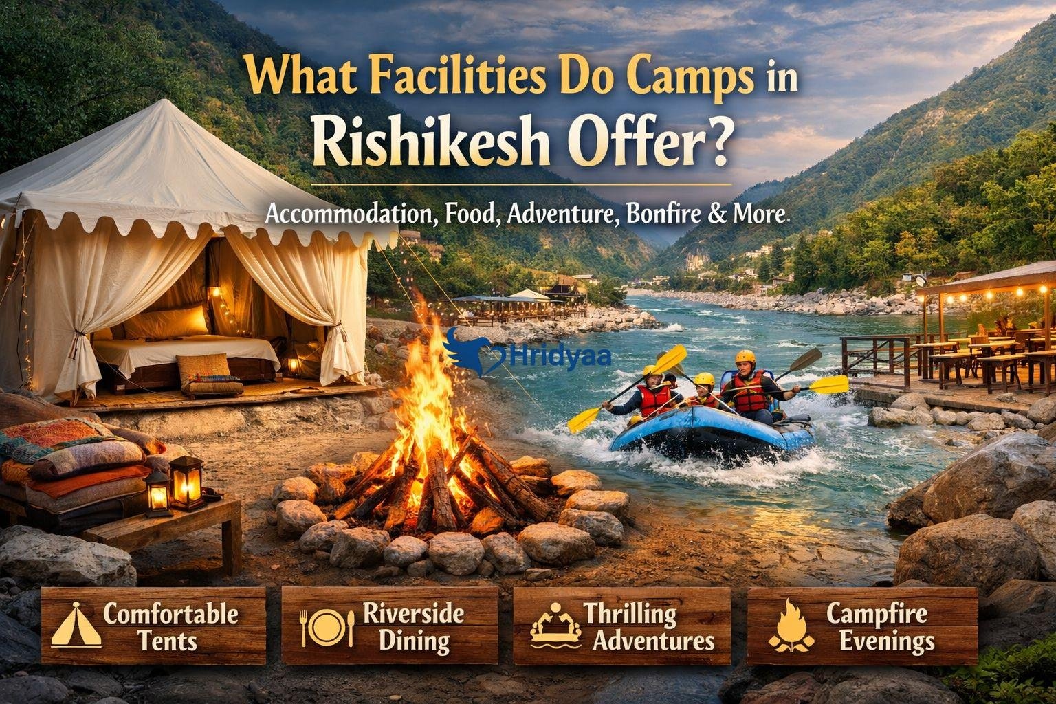 What to Expect from Camps in Rishikesh Before You Book
