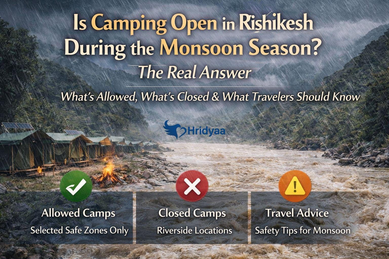 Is It Safe to Camp in Rishikesh During Monsoon?