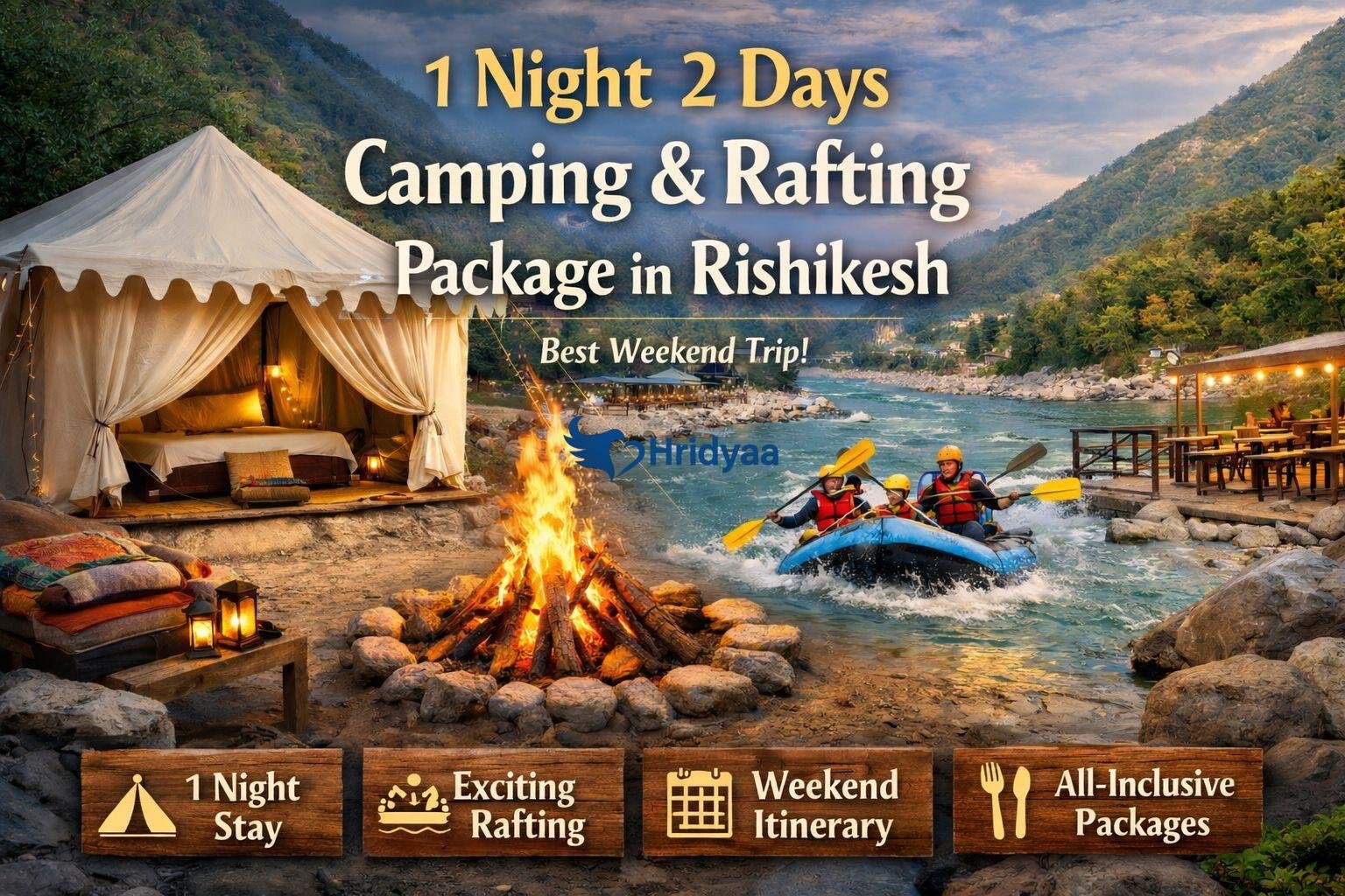 Rishikesh 1 Night 2 Days Camping with Rafting: Complete Guide