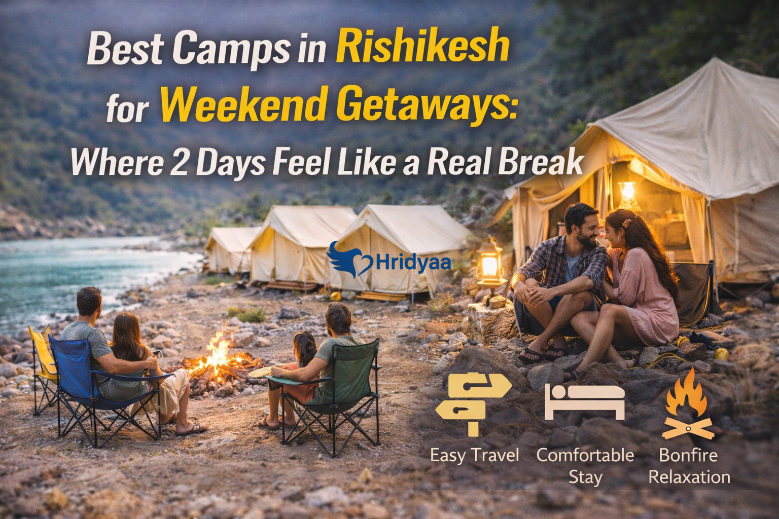 Best Weekend Getaway Camps in Rishikesh