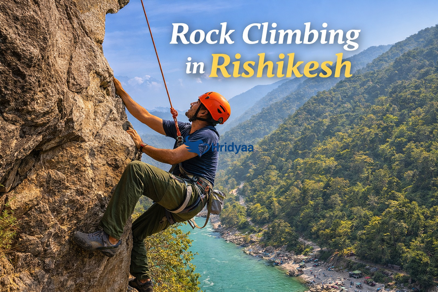 Beyond Rafting: Rock Climbing Adventures in Rishikesh