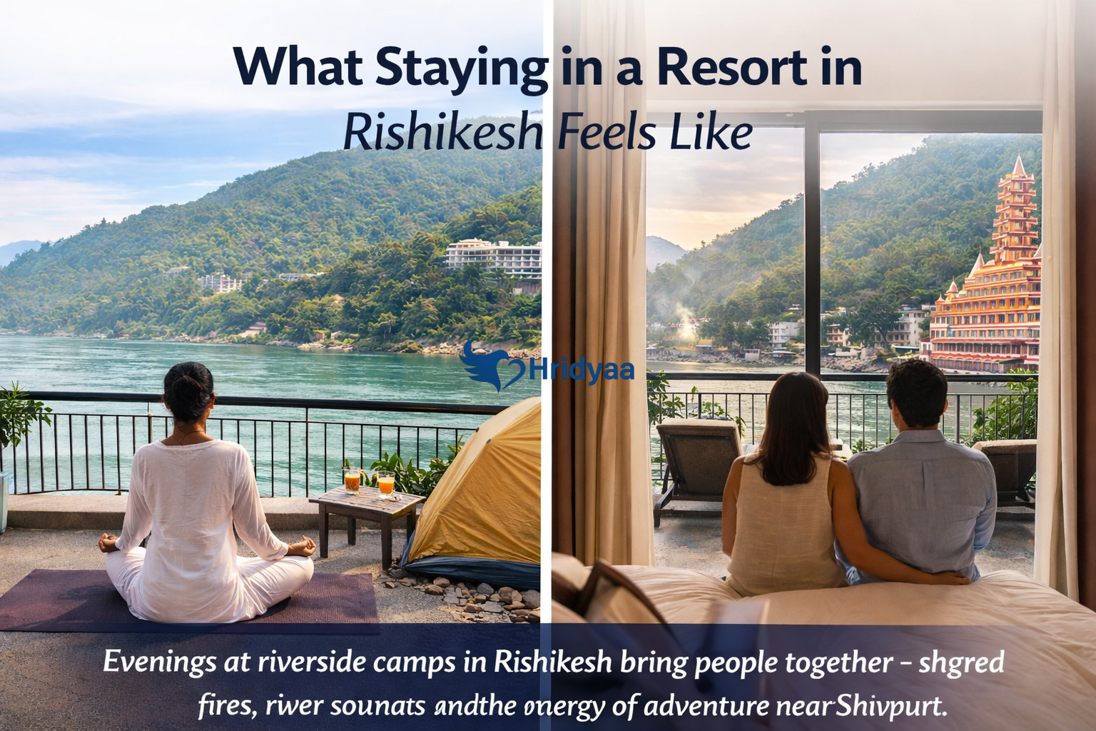 Resort stay in Rishikesh with yoga on a riverside balcony and a couple relaxing with views of the Ganga