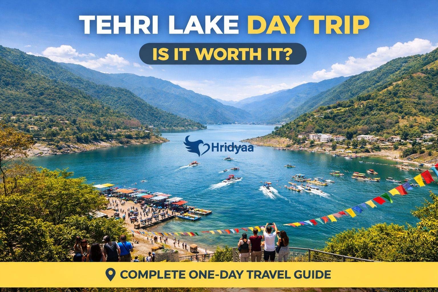 Wide view of Tehri Lake in Uttarakhand with blue water, boats, surrounding green hills, and visitors enjoying a scenic day trip