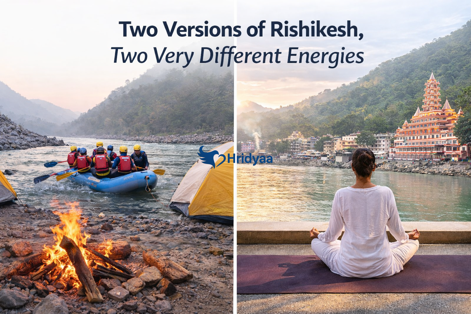 Two versions of Rishikesh showing rafting and riverside camping near Shivpuri contrasted with quiet meditation by the Ganga